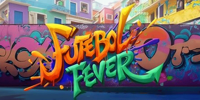 Slot Futebol Fever Menyajikan Bonus Free Spins Dengan Jackpot Menggoda