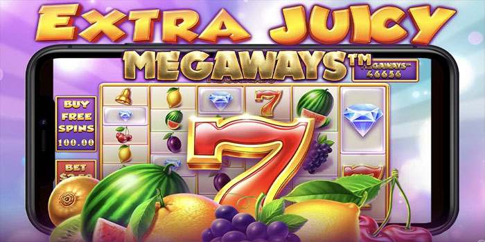 Pola Terbaru Menang Besar di Slot Extra Juicy Megaways
