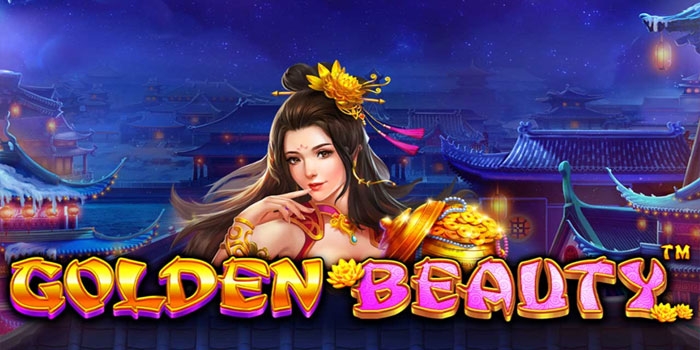 Rahasia Jam Main Slot Golden Beauty Biar Gacor