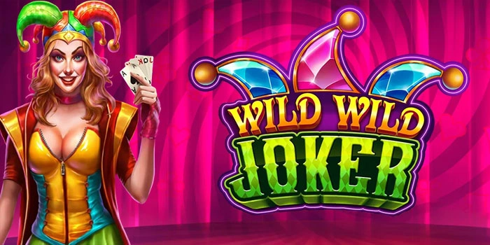 Cara Membaca Pola Mesin Slot Wild Wild Joker Secara Akurat