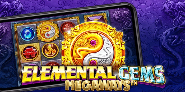 Rahasia Jackpot Slot Elemental Gems Megaways Dengan Strategi