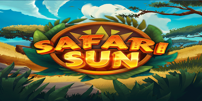 Strategi Rahasia Slot Safari Sun Untuk Meraih Jackpot