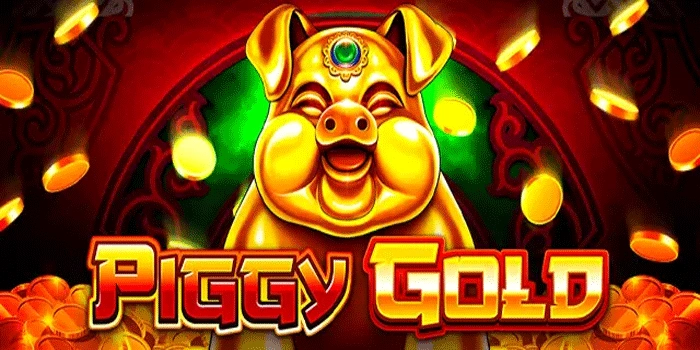 Panduan Lengkap Slot Piggy Gold Biar Selalu Untung
