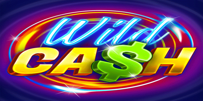 Slot Wild Cash Gacor Dengan Peluang Menang Yang Tinggi